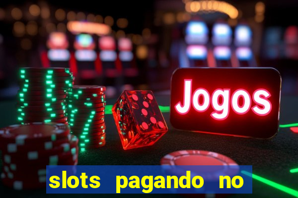 slots pagando no cadastro saque free 2024